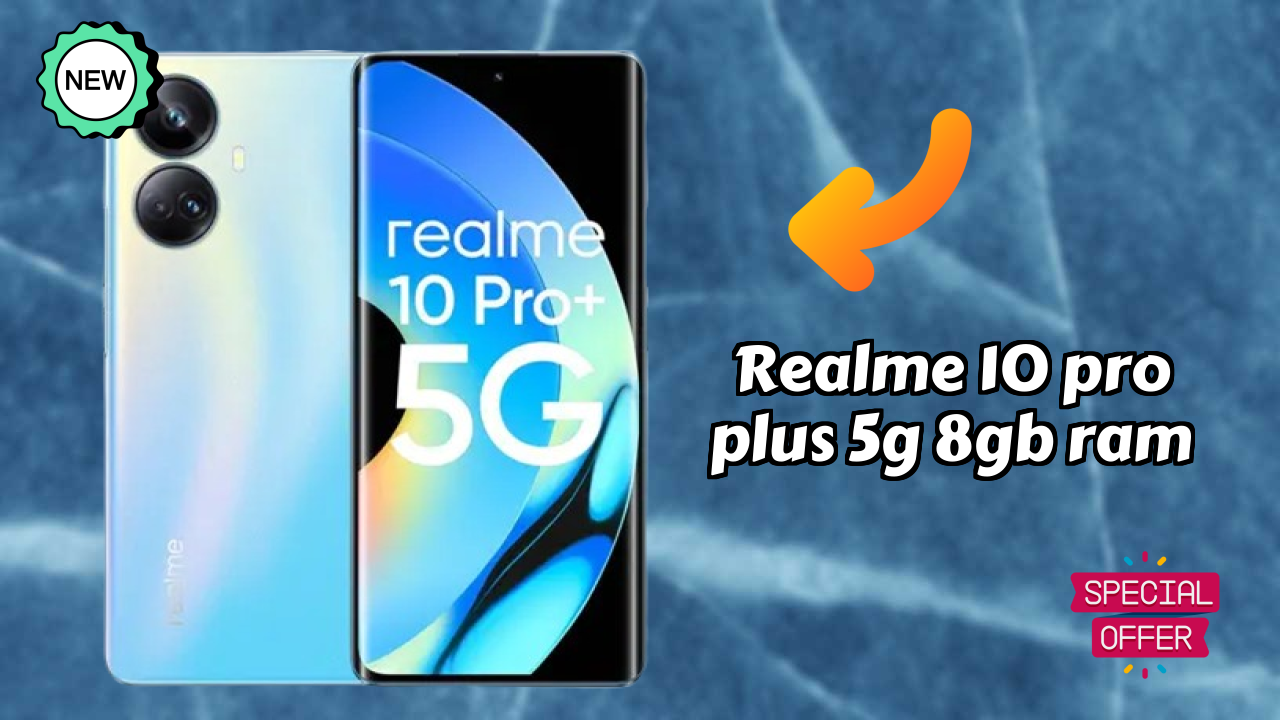 Realme 10 Pro Plus 5G 8GB RAM Display Quality: AMOLED Explained
