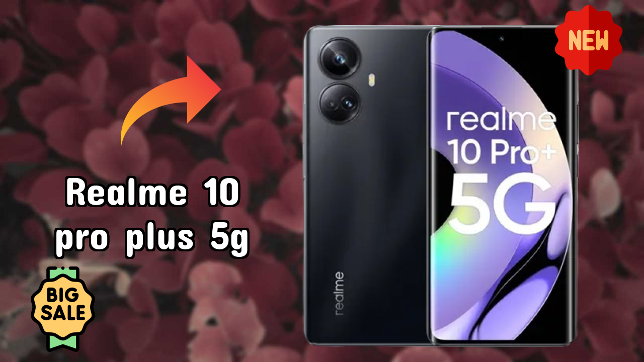 Realme 10 Pro Plus 5G at ₹13,999 - Complete Specifications List