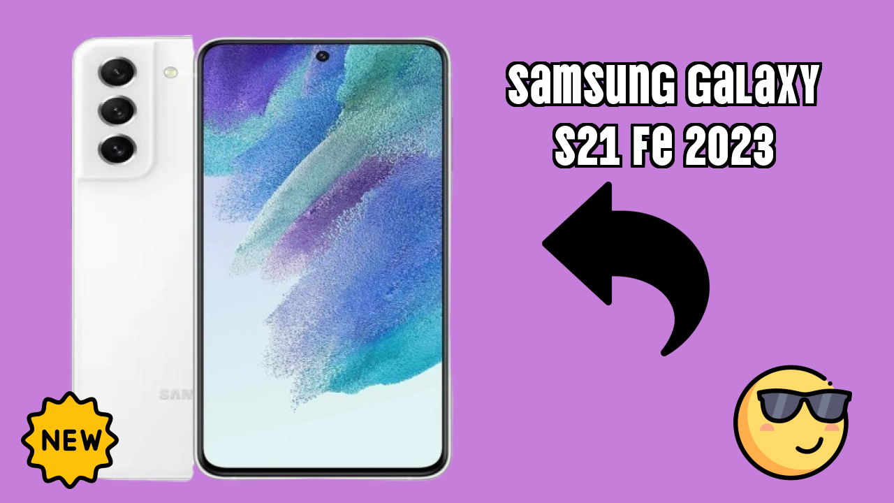 Samsung Galaxy S21 FE 2023 Display Size: 6.4 Inches (16.26 Cm) Screen Review